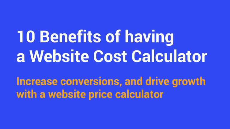 10 benefits of having a website cost calculator