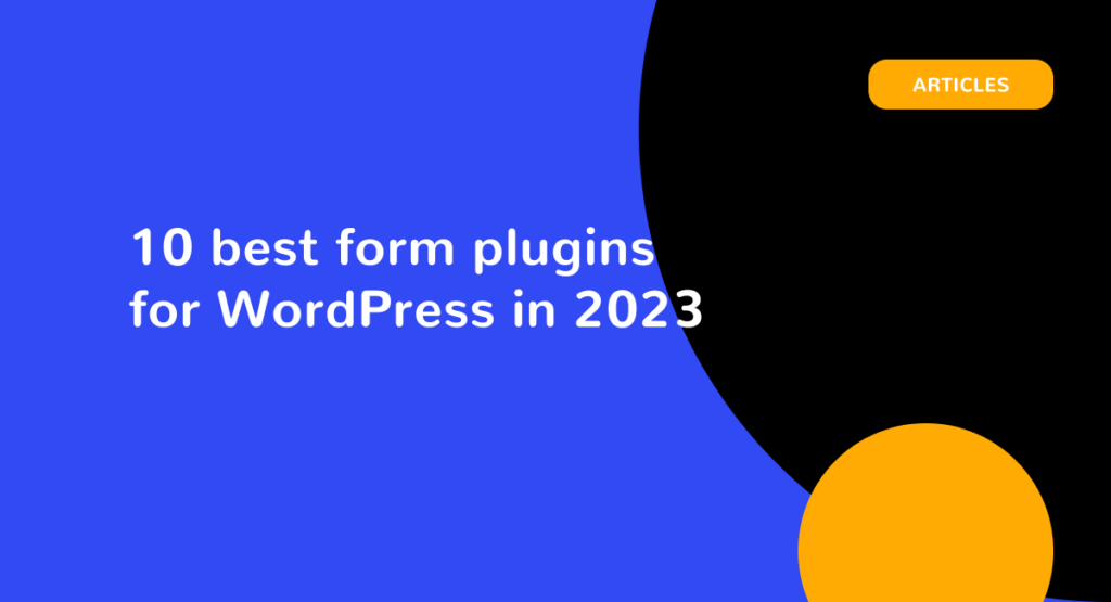 10 best form plugins for WordPress in 2023