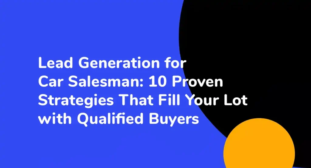 Lead Generation for Car Salesman